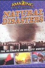 Watch Amazing Video Collection: Natural Disasters Megashare8