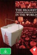 Watch The Biggest Chinese Restaurant in the World Megashare8