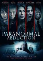 Watch Paranormal Abduction Megashare8