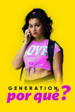 Watch Generation Por Qu? Megashare8
