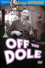 Watch Off the Dole Megashare8