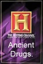 Watch History Channel Ancient Drugs Megashare8