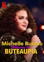 Watch Michelle Buteau: Welcome to Buteaupia Megashare8