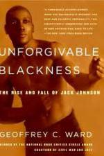 Watch Unforgivable Blackness: The Rise and Fall of Jack Johnson Megashare8