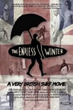 Watch The Endless Winter - A Very British Surf Movie Megashare8