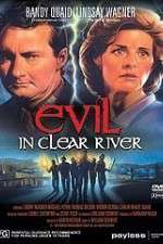 Watch Evil in Clear River Megashare8
