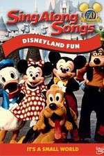 Watch Disney Sing-Along-Songs Disneyland Fun Megashare8