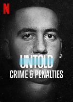Watch Untold: Crimes and Penalties Megashare8
