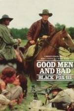 Watch Black Fox: Good Men and Bad Megashare8