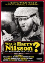 Watch Who Is Harry Nilsson (And Why Is Everybody Talkin\' About Him?) Megashare8