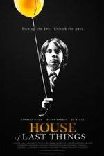 Watch House of Last Things Megashare8