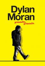 Watch Dylan Moran: Yeah, Yeah Megashare8