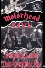 Watch Motorhead: Everything Louder Than Everything Else Megashare8