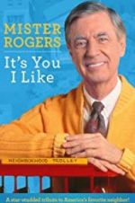 Watch Mister Rogers: It\'s You I Like Megashare8
