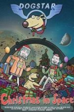 Watch Dogstar: Christmas in Space Megashare8