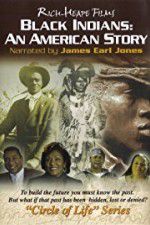 Watch Black Indians An American Story Megashare8