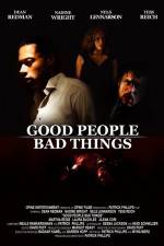 Watch Good People, Bad Things Megashare8