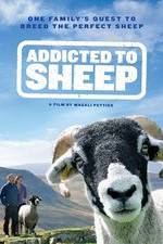 Watch Addicted to Sheep Megashare8