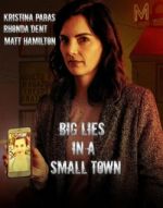 Watch Big Lies in a Small Town Megashare8