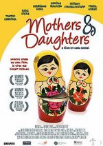Watch Mothers & Daughters Megashare8