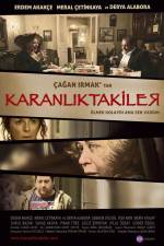 Watch Karanliktakiler Megashare8