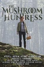 Watch The Mushroom Huntress (Short 2020) Megashare8