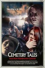 Watch Cemetery Tales: Tales from Morningview Cemetery Megashare8