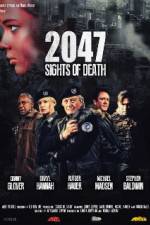 Watch 2047 - Sights of Death Megashare8