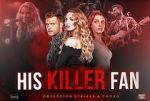 Watch His Killer Fan Megashare8