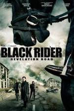 Watch The Black Rider: Revelation Road Megashare8