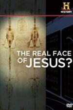 Watch The Real Face of Jesus? Megashare8