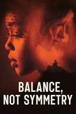 Watch Balance, Not Symmetry Megashare8