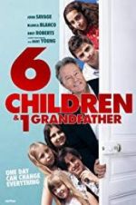 Watch 6 Children & 1 Grandfather Megashare8