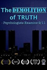 Watch The Demolition of Truth-Psychologists Examine 9/11 Megashare8