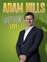Watch Adam Hills: Happyism Live Megashare8