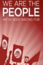 Watch We Are the People We've Been Waiting For Megashare8