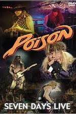 Watch Poison: Seven Days Live Concert Megashare8