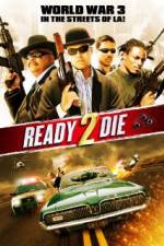 Watch Ready 2 Die Megashare8