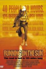 Watch Running on the Sun The Badwater 135 Megashare8