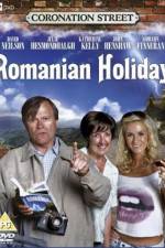 Watch Coronation Street: Romanian Holiday Megashare8