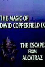 Watch The Magic of David Copperfield IX Escape from Alcatraz Megashare8