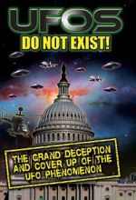 Watch UFO\'s Do Not Exist! The Grand Deception and Cover-Up of the UFO Phenomenon Megashare8