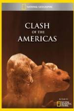 Watch National Geographic Clash of the Americas Megashare8