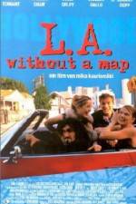 Watch LA Without a Map Megashare8