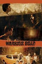 Watch Warrior Road Megashare8
