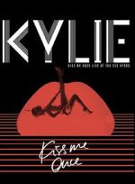 Watch Kylie Minogue: Kiss Me Once Megashare8