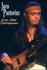 Watch Jaco Pastorius Live and Outrageous Megashare8