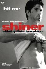 Watch Shiner Megashare8