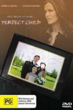 Watch The Perfect Child Megashare8