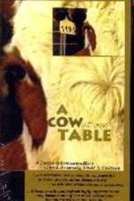 Watch A Cow at My Table Megashare8